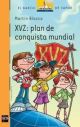 XVZ ll - XVZ: PLAN DE CONQUISTA MUNDIAL