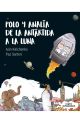 Polo y Analía - de la Antártida a la luna