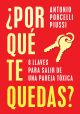 ¿Por qué te quedas?