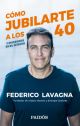 Cómo jubilarte a los 40 y divertirte en el intento