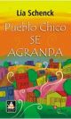 Pueblo Chico Se Agranda