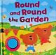 ROUND AND ROUND THE GARDEN