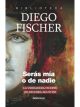 Seras Mia O De Nadie