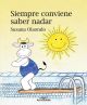 Siempre conviene saber nadar