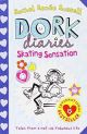  DORK DIARIES - SKATING SENSATION