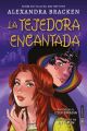 La tejedora encantadora