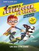 Un día con Dani. Tú tienes el Superpoder de Elegir