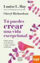 TU PUEDES CREAR UNA VIDA EXCEPCIONAL