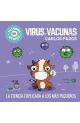 Virus y vacunas (Futuros Genios 6)