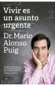 Vivir es un asunto urgente