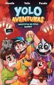 Yolo Aventuras 05. Mascotas de otro mundo