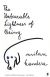 THE UNBEARABLE LIGHTNESS OF BEING