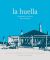 La huella- Historias y recetas del parador