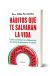 Hábitos que te salvarán la vida