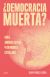 Democracia muerta