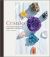 Cristales: Guía completa de sus usos, propiedades y beneficios