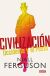 Civilización. Occidente y el resto