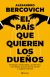 El país que quieren los dueños