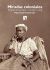 Miradas coloniales: Fotografía antropológica y colonialismo visual