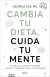Cambia tu dieta, cuida tu mente