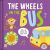 The Wheels on the Bus -  Igloo Books