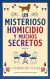 Un misterioso homicidio y muchos secretos