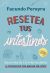 Resetea tus intestinos