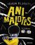 Animalotes / Los tipos malos 13 y 14: Liada parda