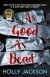 As Good As Dead (A Good Girl's Guide to Murder)