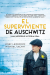 El Superviviente De Auschwitz