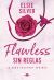 Flawless : Sin Reglas