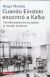 Cuando Einstein encontró a Kafka
