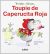TOUPIE de Caperucita Roja