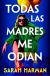 Todas las madres me odian