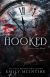 Hooked: A Dark, Contemporary Romance (Never After Series) 