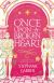 Once Upon A Broken Heart (Book #1)