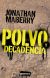 Polvo y decadencia