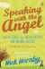 Speaking with the angel