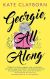 Georgie, All Along by Kate Clayborn