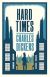 Hard times