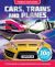 CARS TRAINS AND PLANES