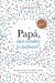 Papá, ¿ Me cuentas tu historia ?