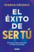 El éxito de ser tu
