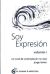 SOY EXPRESION VOLUMEN 1  UN CURSO DE CONTEMPLACION NO DUAL