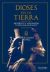 Dioses en la Tierra