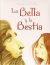 La Bella y La Bestia