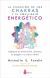 CURACIÓN DE LOS CHAKRAS Y EL EQUILIBRIO ENERGÉTICO