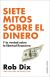 Siete mitos sobre el dinero