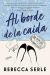 Al borde de la caída