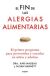El fin de las alergias alimentarias